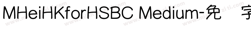 MHeiHKforHSBC Medium字体转换